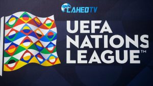 Tìm hiểu sơ lược về giải đấu UEFA Nations League
