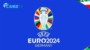 Tìm hiểu sơ lược về giải đấu bóng đá hàng đầu EURO